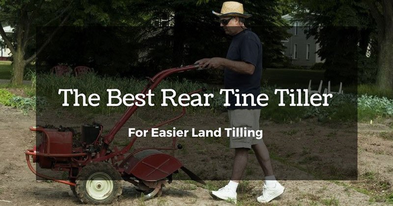 best rear tine tiller