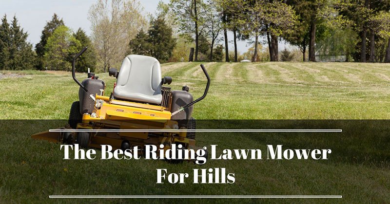 best riding lawn mower for hills