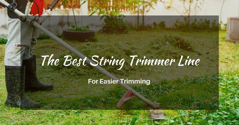 best string trimmer line